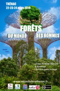 Festival Littéraire & Artistique Forêts du monde - Forêts des hommes. Du 22 au 24 mars 2019 à THENAC. Charente-Maritime. 